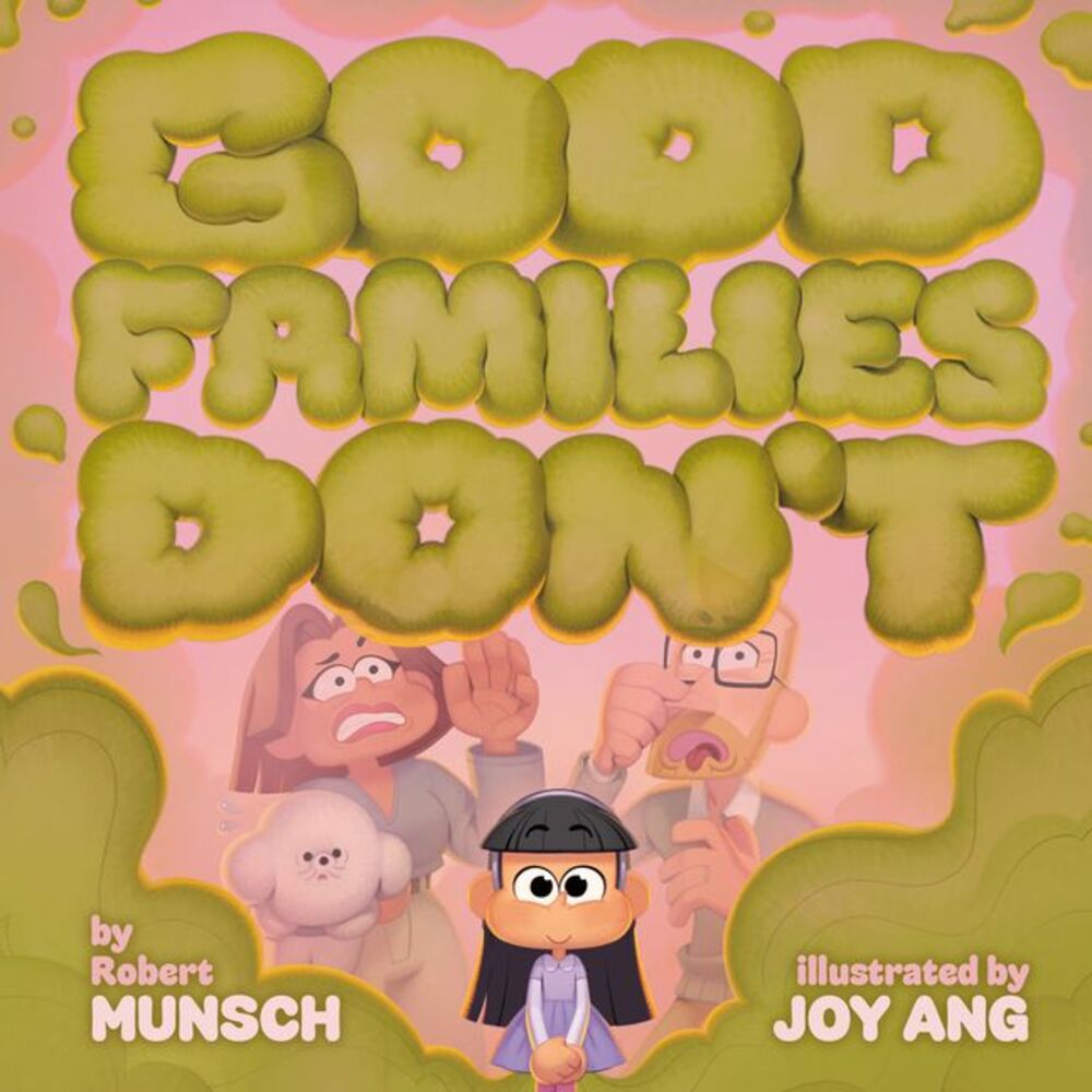 Good Families Don't -- Robert Munsch